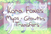 ✧ kora foxes | myos / growths / transfers