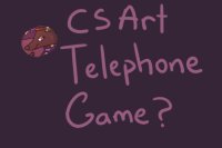 CS Art Telephone game (Lets start!)