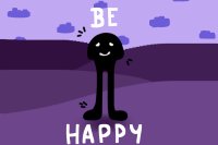 be happy~