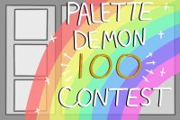 Palette Demon 100 Contest!(CLOSED)