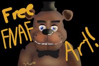 Free FNAF Art! (feat. Freddy)