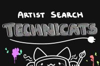 TECHNICATS - Artist Search [OPEN]