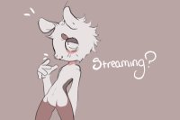 Streaming?? Streaming??