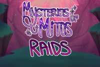 Mysteries of Mitos | Raids