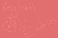 Knockouts Artist Entries