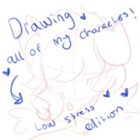 drawing all of my characters (low stress)