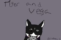 Tiger and Vega