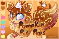 Pumpkin Pie Pups - Seasonal Species