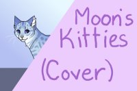 Moon's Kitties