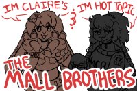 💥 THE MALL BROTHERS 💥