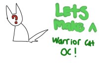 lets make... a warrior cat oc!