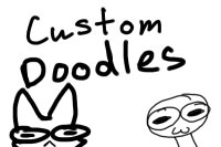 Custom doodlessss Custom doodlessss