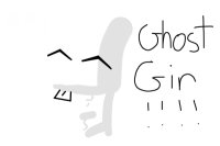Ghost Gir!